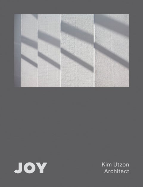 JOY - Kim Utzon Architect