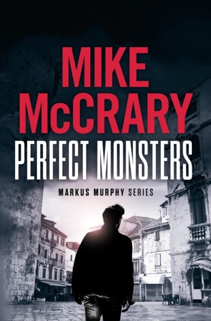 Perfect Monsters - A Technothriller