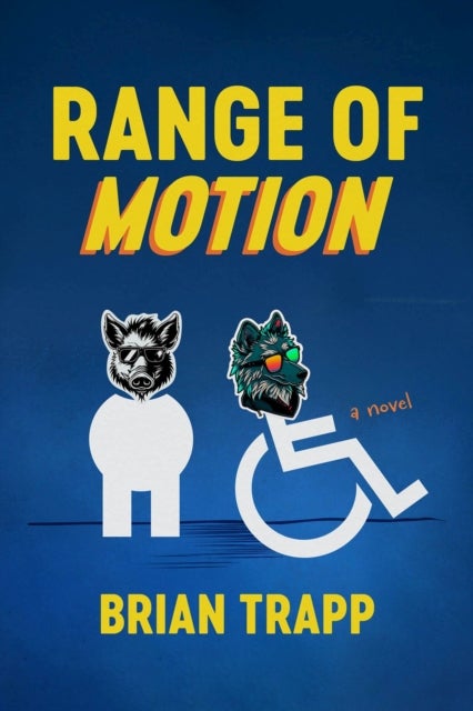 Range of Motion - A Novel