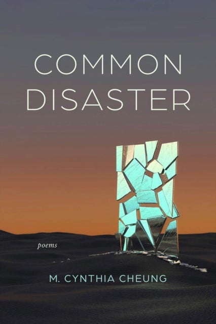 Common Disaster - Poems