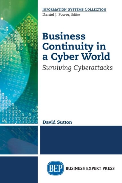 Business Continuity in a Cyber World - Surviving Cyberattacks