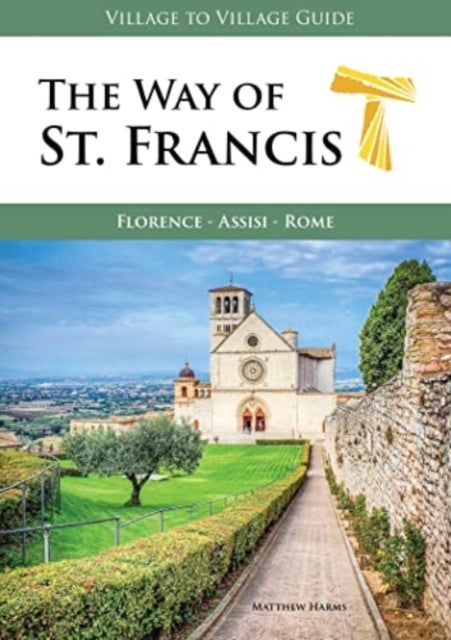 The Way of St. Francis - Florence - Assisi