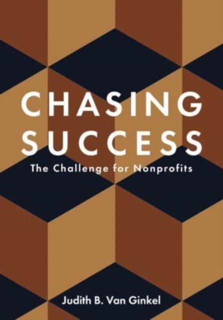 Chasing Success ¿ The Challenge for Nonprofits