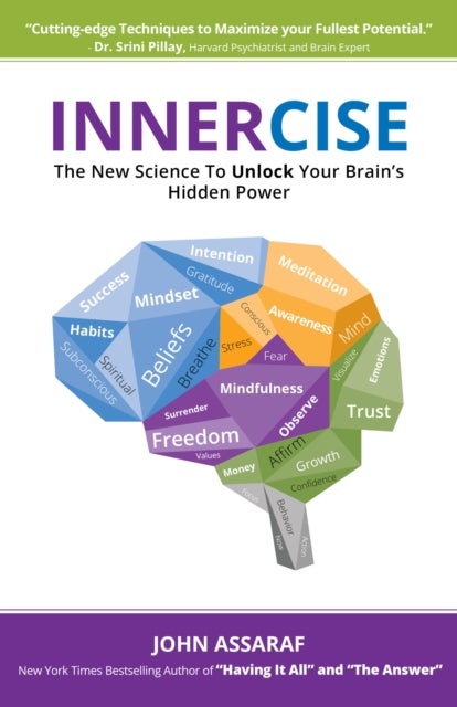 Innercise - The New Science to Unlock Your Brain's Hidden Power