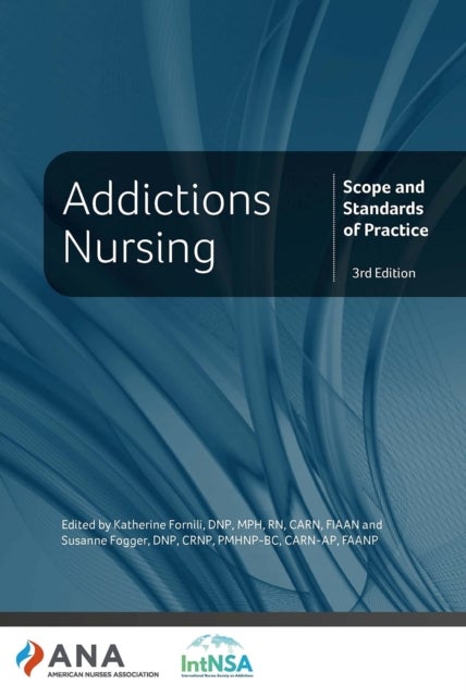 Addictions Nursing - Scope and Standards of Practice