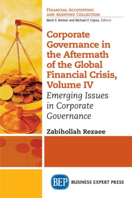 Corporate Governance in the Aftermath of the Global Financial Crisis, Volume IV - Emerging Issues in Corporate Governance