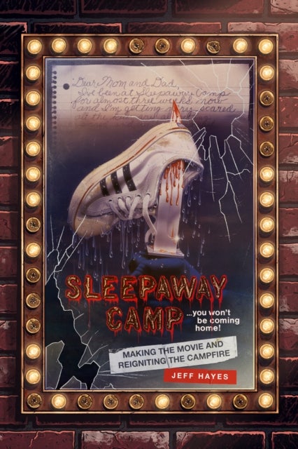 Sleepaway Camp - Making the Movie and Reigniting the Campfire