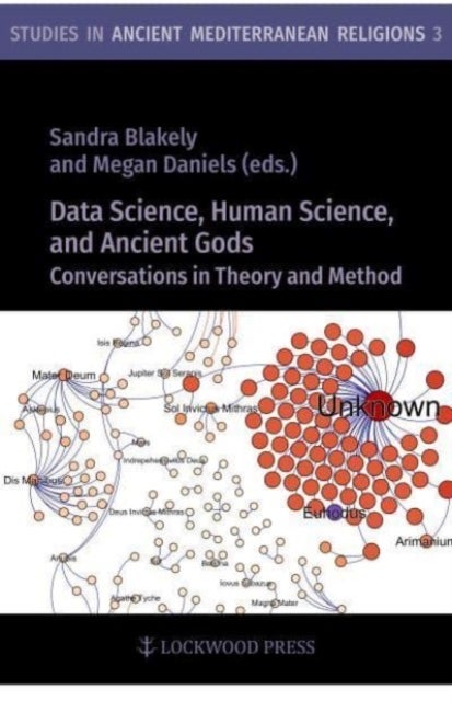 Data Science, Human Science, and Ancient Gods - Conversations in Theory and Method