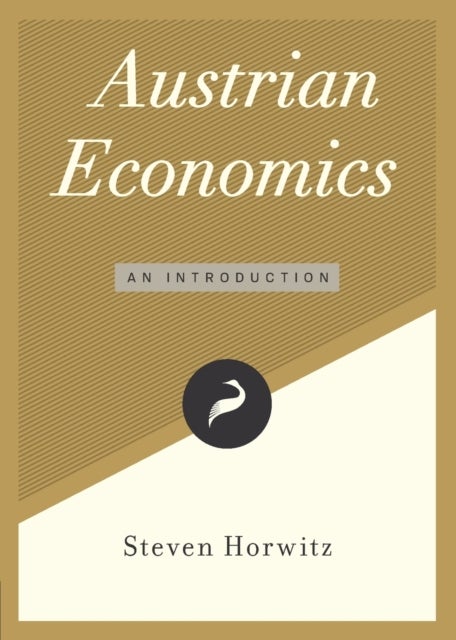Austrian Economics - An Introduction