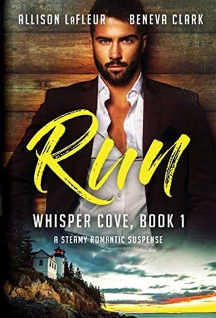 Run - A Steamy Romantic Suspense