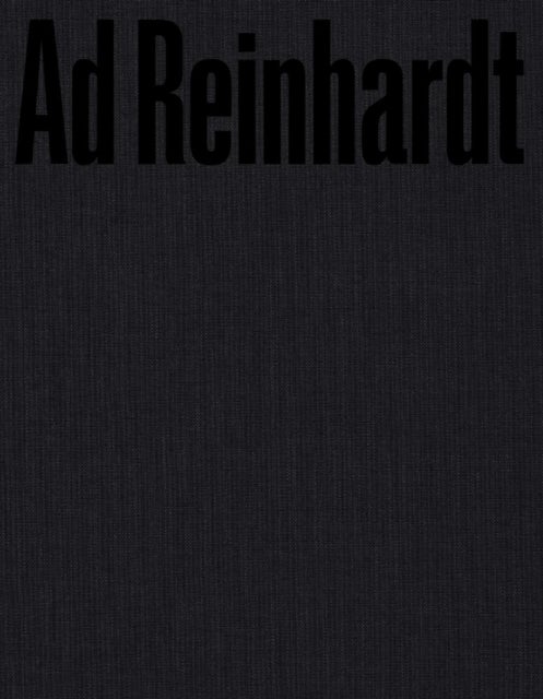 Ad Reinhardt: Color Out of Darkness - Curated by James Turrell