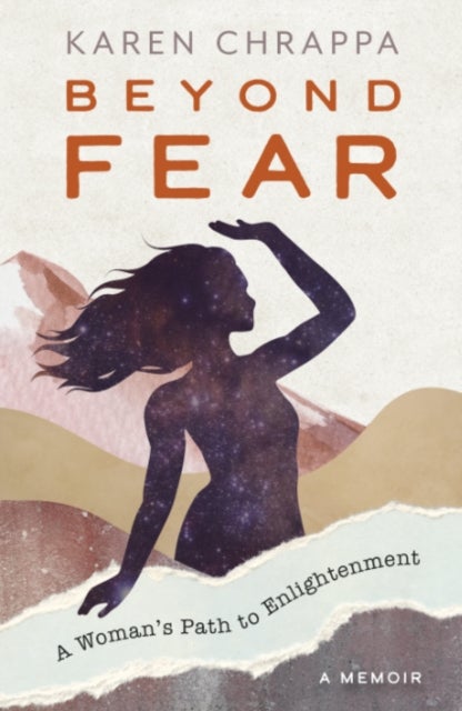 Beyond Fear - A Woman's Path to Enlightenment