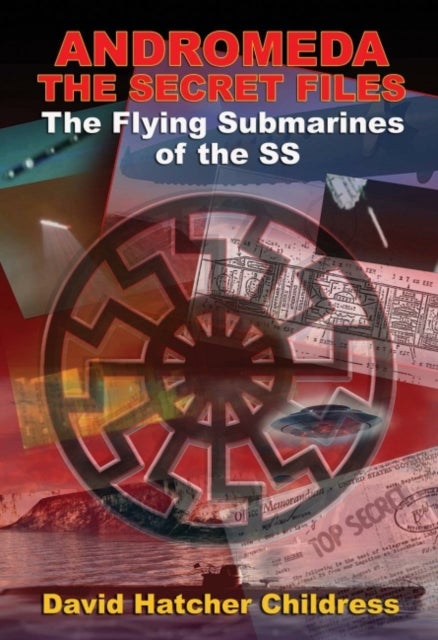 Andromeda - the Secret Files - The Flying Submarines of the Ss