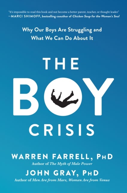 The Boy Crisis - Why Our Boys Are Struggling and What We Can Do About It
