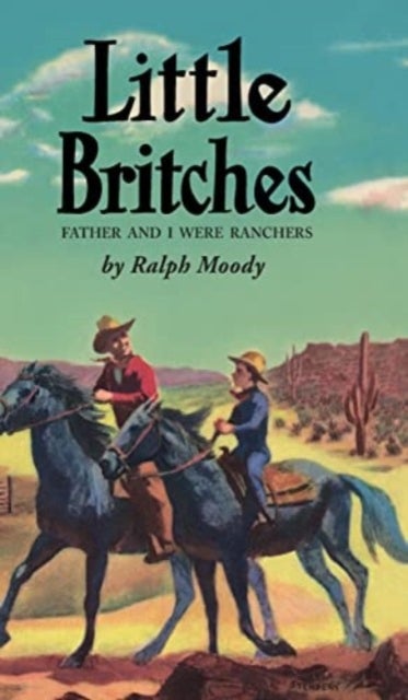 Little Britches - Father and I Were Ranchers