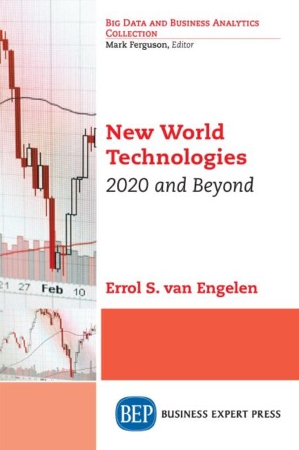 New World Technologies - 2020 and Beyond