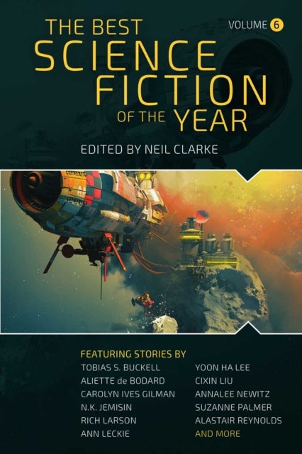 The Best Science Fiction of the Year - Volume Six
