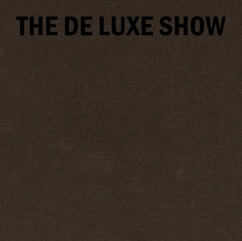 The De Luxe Show