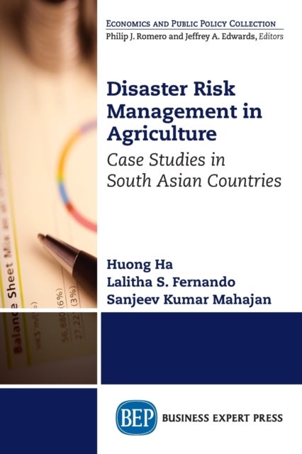 Disaster Risk Management in Agriculture - Case Studies in South Asian Countries