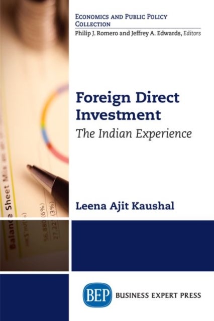 Foreign Direct Investment - The Indian Experience