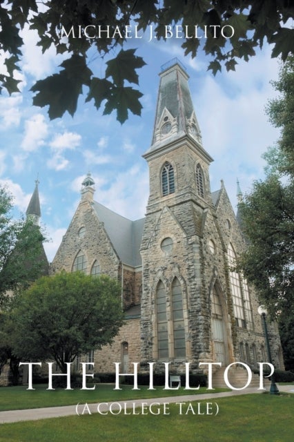 The Hilltop - (A College Tale)