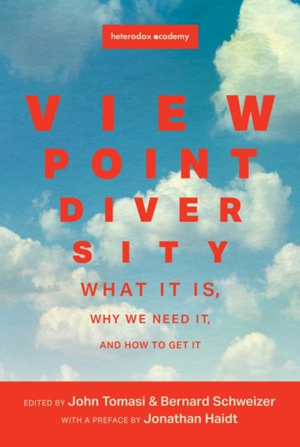Viewpoint Diversity - What It Is, Why We Need It, and How to Get It