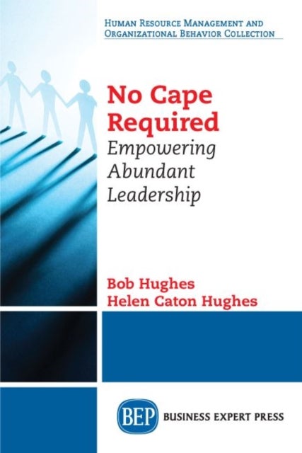 No Cape Required - Empowering Abundant Leadership
