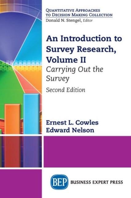 An Introduction to Survey Research, Volume II - Carrying Out the Survey