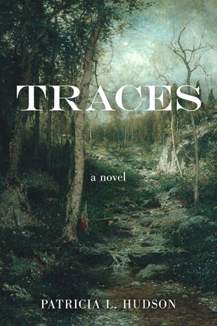 Traces - A Novel
