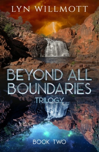 Beyond All Boundaries Trilogy - Book Two - United Worlds