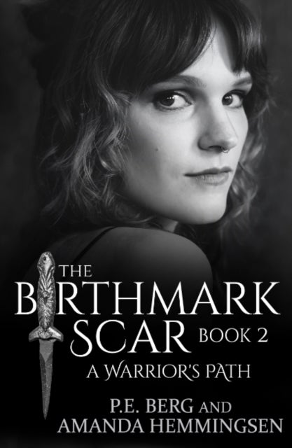 The Birthmark Scar, Book 2 - A Warrior's Path