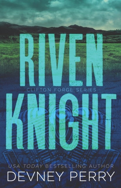 Riven Knight (Clifton Forge #2)