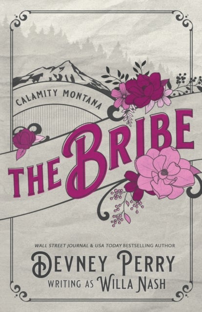 The Bribe (Calamity Montana #1)