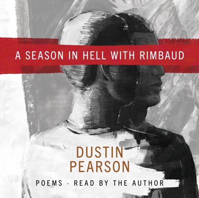 A Season in Hell with Rimbaud