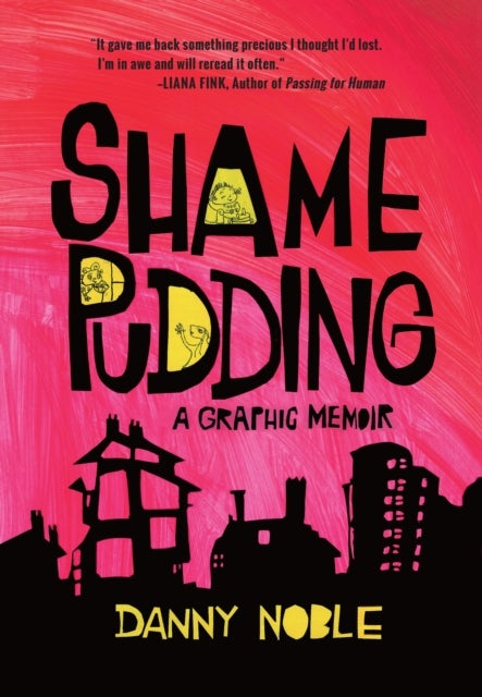 Shame Pudding - A Graphic Memoir