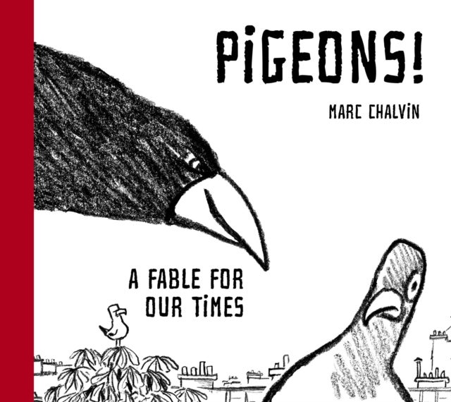 Pigeons! - A Fable For Our Times