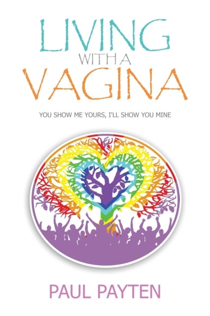 Living with a Vagina - Show Me Yours, I'll show You Mine