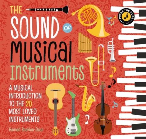 The Sound of Musical Instruments - A Musical Introduction to the 20 Most Loved Instruments
