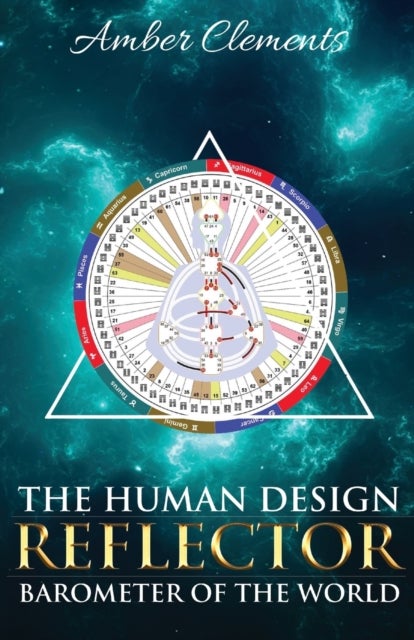 The Human Design Reflector - Barometer of the World