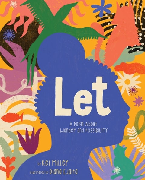 Let - A Poem About Wonder and Possibility