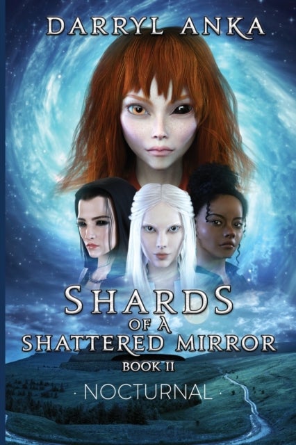 Shards of a Shattered Mirror Book II - Nocturnal - Shards of a