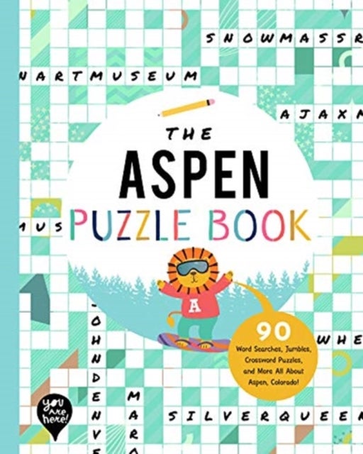 The Aspen Puzzle Book - 90 Word Searches, Jumbles, Crossword Puzzles, and More All About Aspen, Colorado