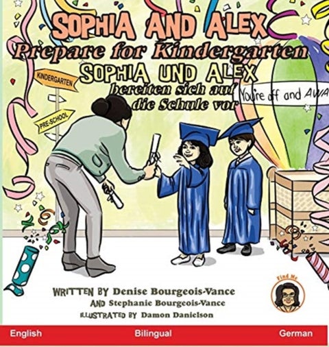 Sophia and Alex Prepare for Kindergarten - Sophia und Alex bereiten sich auf die Schule vor