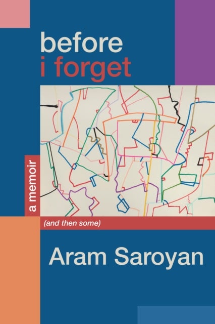 Before I Forget - A Memoir (and Then Some)