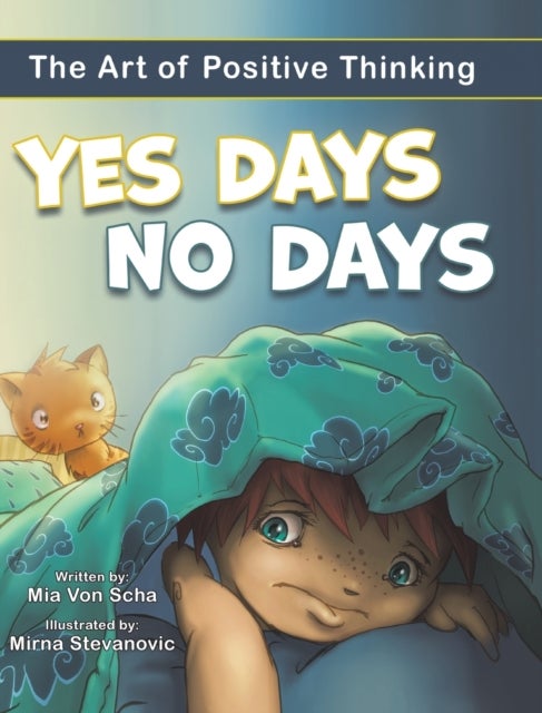 Yes Days, No Days - The Art of Positive Thinking