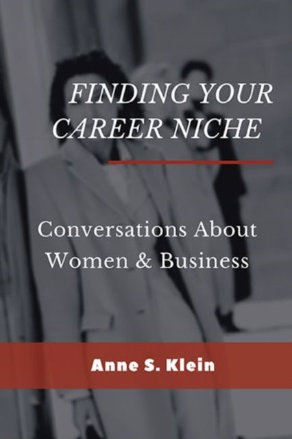 Finding Your Career Niche - Conversations About Women & Business