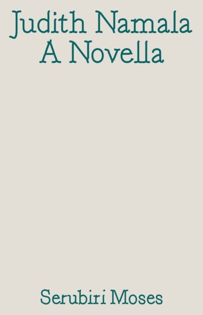 Judith Namala - A Novella