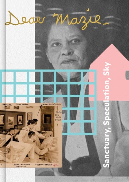 Dear Mazie, - Sanctuary, Speculation, and Sky