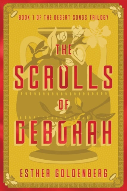 The Scrolls of Deborah - Book 1 of the Desert Scrolls Trilogy