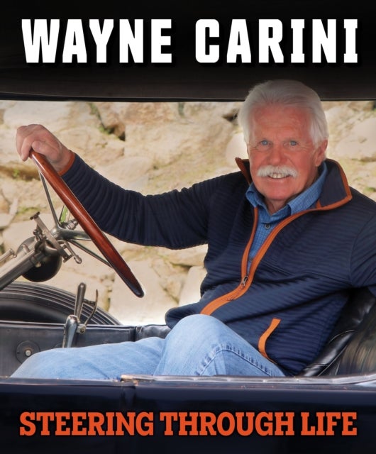 Wayne Carini - Steering Through Life